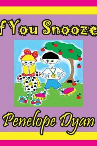 Cover of If You Snooze!