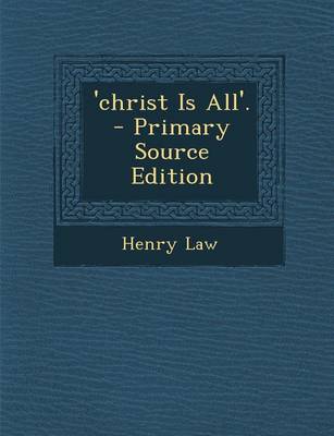 Book cover for 'Christ Is All'. - Primary Source Edition