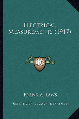 Book cover for Electrical Measurements (1917) Electrical Measurements (1917)