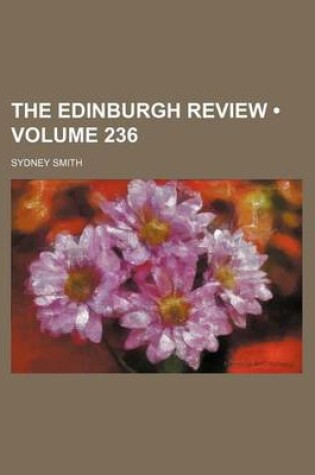 Cover of The Edinburgh Review (Volume 236)