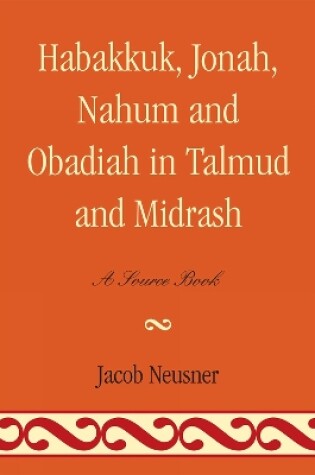 Cover of Habakkuk, Jonah, Nahum, and Obadiah in Talmud and Midrash