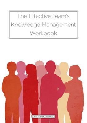 Book cover for The Effective Team's Knowledge Management Workbook