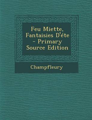 Book cover for Feu Miette, Fantaisies D'Ete - Primary Source Edition