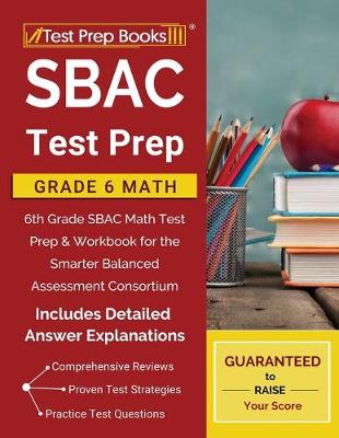 Book cover for SBAC Test Prep Grade 6 Math