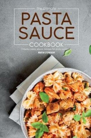 Cover of The Ultimate Pasta Sauce Cookbook