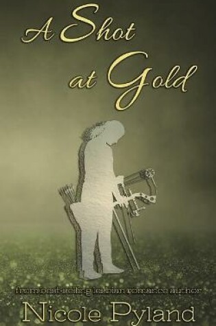 Cover of A Shot at Gold