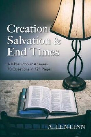 Cover of Creation, Salvation & End Times