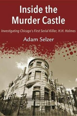 Cover of Inside the Murder Castle