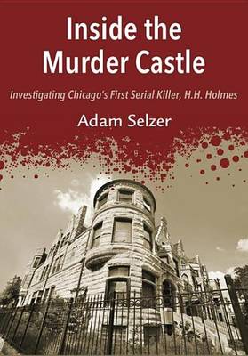 Book cover for Inside the Murder Castle