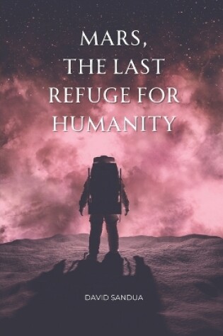 Cover of Mars, the Last Refuge of Humanity