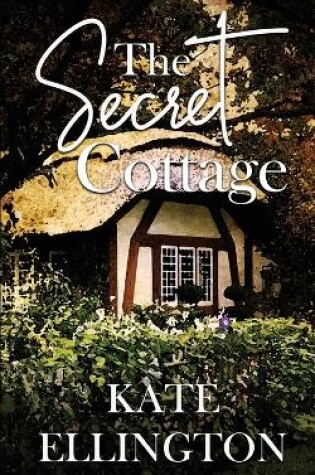 Cover of The Secret Cottage