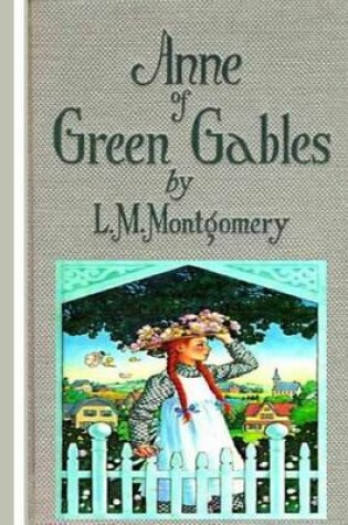Cover of Anne of Green Gables by L.M Montgomery
