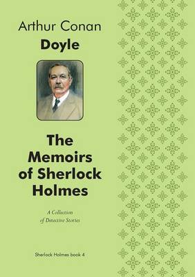 Book cover for The Memoirs of Sherlock Holmes (Illustrated edition) A Collection of Detective Stories