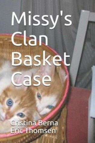 Cover of Missy's Clan Basket Case