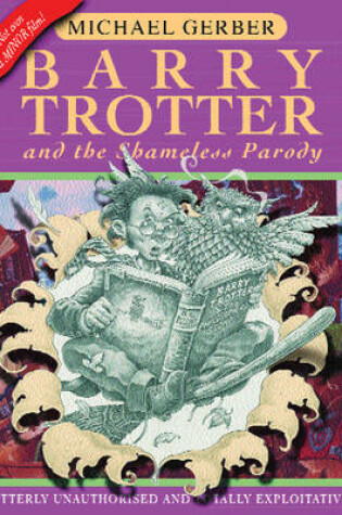 Cover of Barry Trotter And The Shameless Parody