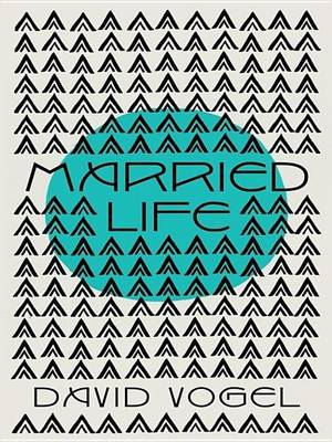 Book cover for Married Life: A Novel