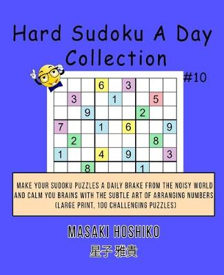 Cover of Hard Sudoku A Day Collection #10