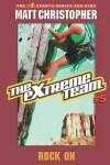 Book cover for The Extreme Team: Rock On
