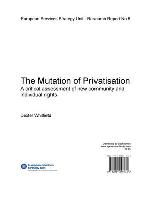 Book cover for The Mutation of Privatisation