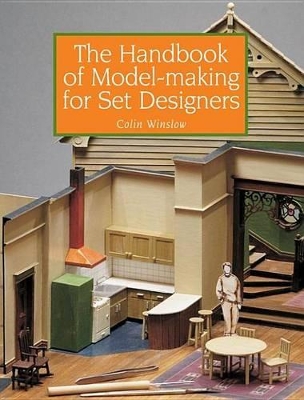 Book cover for The Handbook of Model-making for Set Designers