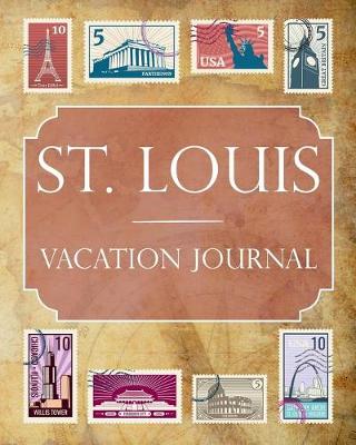 Book cover for St. Louis Vacation Journal