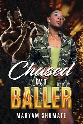 Book cover for Chased by a Baller