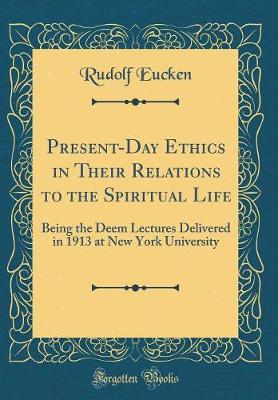 Book cover for Present-Day Ethics in Their Relations to the Spiritual Life