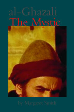 Cover of Al-Ghazali the Mystic