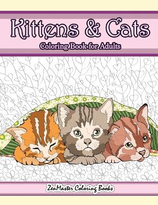 Book cover for Kittens and Cats Coloring Book For Adults