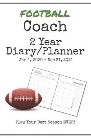 Cover of Football Coach 2020-2021 Diary Planner