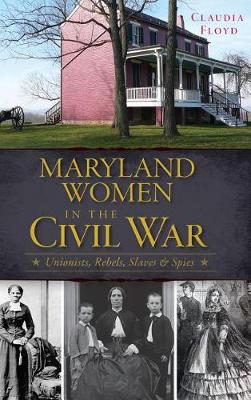 Book cover for Maryland Women in the Civil War