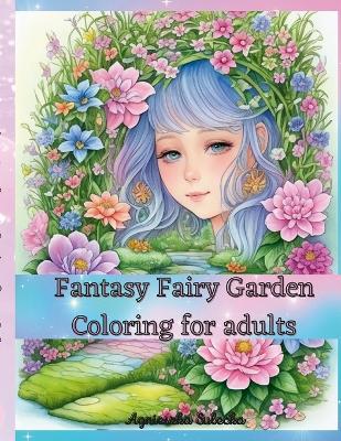 Book cover for Fantasy Fairy Garden Coloring for Adults