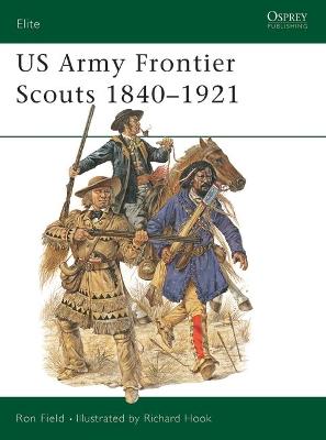 Book cover for US Army Frontier Scouts 1840-1921