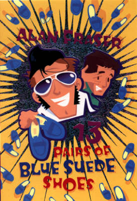 Book cover for 13 Pairs of Blue Suede Shoes