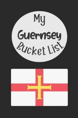 Cover of My Guernsey Bucket List