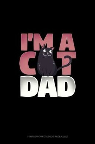 Cover of I'm A Cat Dad