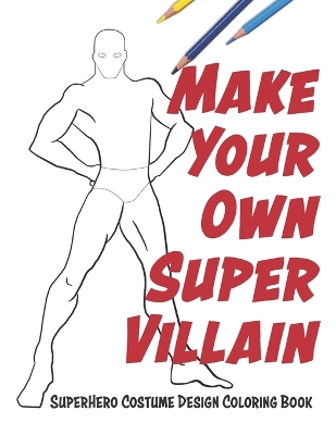 Book cover for Make Your Own Super Villain