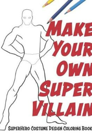 Cover of Make Your Own Super Villain