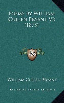 Book cover for Poems by William Cullen Bryant V2 (1875)