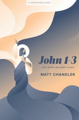 Cover of John 1-3 - Bible Study Book