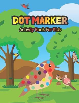 Book cover for Dot Marker Activity Book For Kids