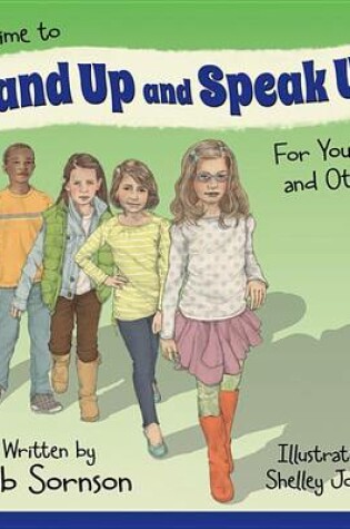 Cover of It's Time to Stand Up and Speak Up! for Yourself and Others
