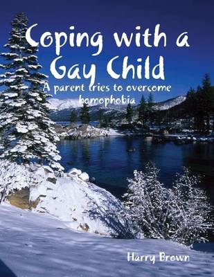 Book cover for Coping With a Gay Child: A Parent Tries to Overcome Homophobia