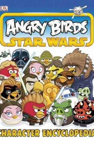 Cover of Angry Birds Star Wars Character Encyclopedia