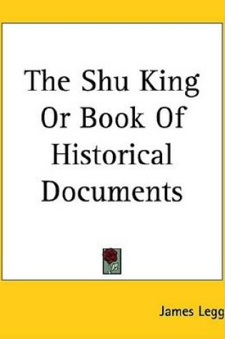 Cover of The Shu King or Book of Historical Documents