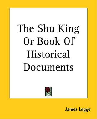 Book cover for The Shu King or Book of Historical Documents