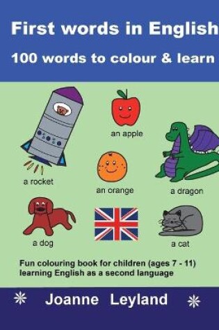Cover of First Words In English - 100 Words To Colour & Learn