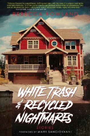 Cover of White Trash and Recycled Nightmares