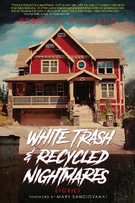 Book cover for White Trash and Recycled Nightmares