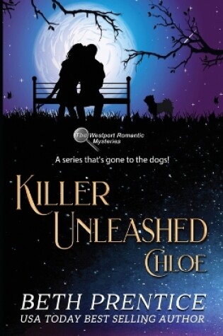 Cover of Killer Unleashed The Westport Romantic Mysteries